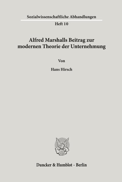 Alfred Marshalls Beitrag zur modernen Theorie der Unternehmung.