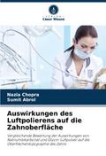Auswirkungen des Luftpolierens auf die Zahnoberflä