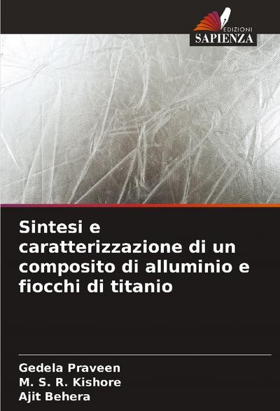 Sintesi e caratterizzazione di un composito di alluminio e fiocchi di titanio