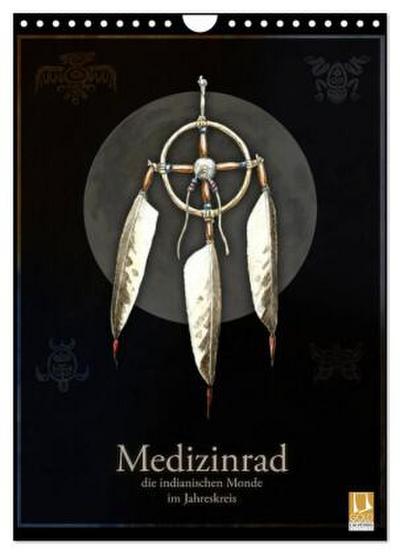 Medizinrad - die indianischen Monde im Jahreskreis (Wandkalender 2026 DIN A4 hoch), CALVENDO Monatskalender