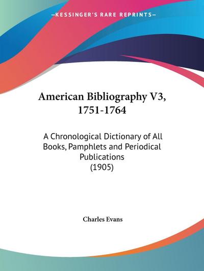 American Bibliography V3, 1751-1764