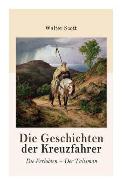 Die Geschichten der Kreuzfahrer: Die Verlobten + Der Talisman