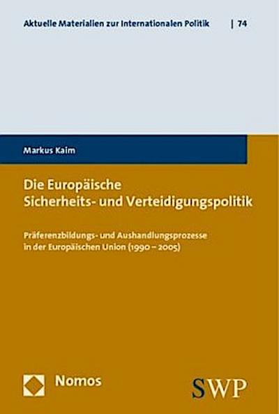 Die Europäische Sicherheits- und Verteidigungspolitik