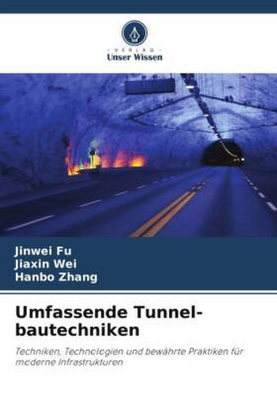 Umfassende Tunnel-bautechniken