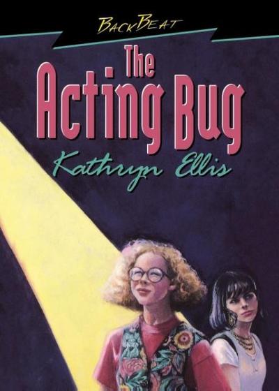 The Acting Bug