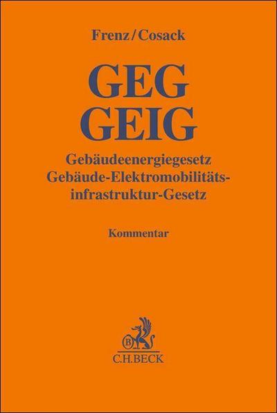 GEG GEIG Gebäudeenergiegesetz, Gebäude-Elektromobilitätsinfrastruktur-Gesetz
