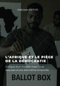 L’afrique et le piège de la démocratie