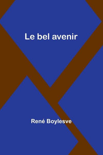 Le bel avenir