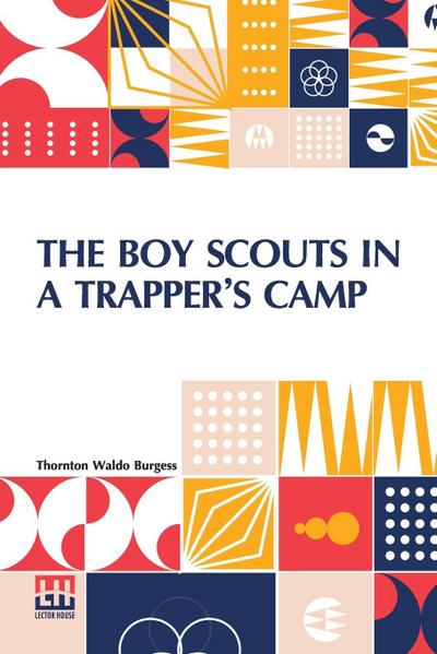 The Boy Scouts In A Trapper s Camp
