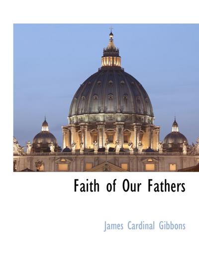 Faith of Our Fathers