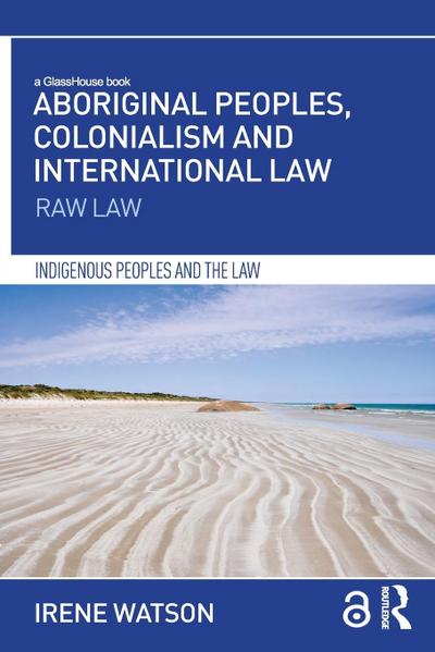 Aboriginal Peoples, Colonialism and International Law