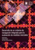 Desarrollo de un sistema de navegación integrada para la evaluación de medidas inerciales