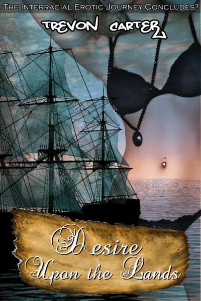 Desire Upon the Lands
