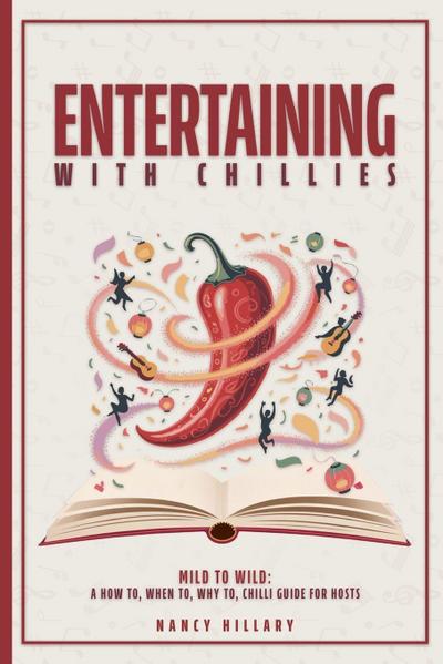 ENTERTAINING WITH CHILLIES