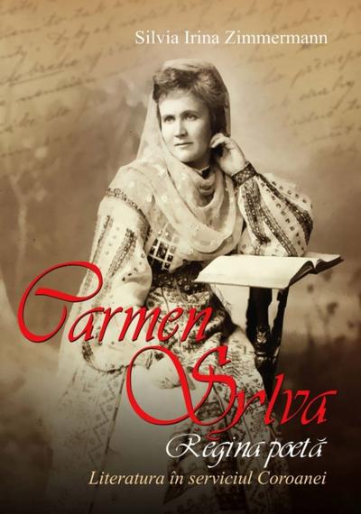 Carmen Sylva, regina poetă. Literatura în serviciul coroanei