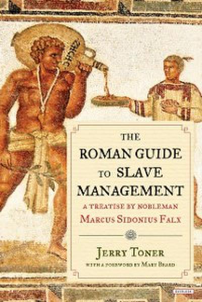 Roman Guide to Slave Management
