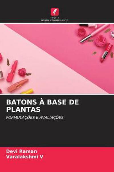BATONS À BASE DE PLANTAS
