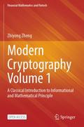Modern Cryptography Volume 1