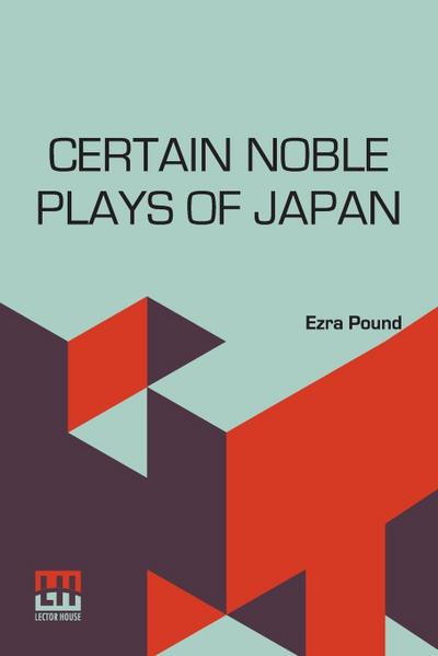 Certain Noble Plays Of Japan