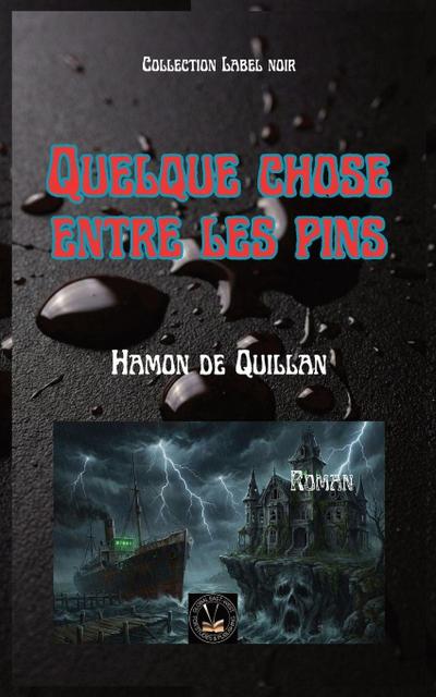 Quelque chose entre les pins