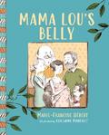 Mama Lou’s Belly