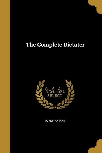 The Complete Dictater