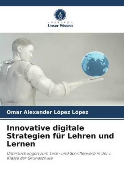 Innovative digitale Strategien für Lehren und Lernen