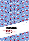 Turquie : Les miroirs du Bosphore