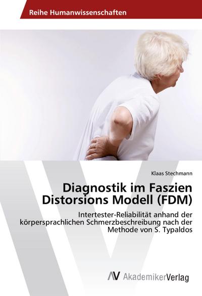 Diagnostik im Faszien Distorsions Modell (FDM)