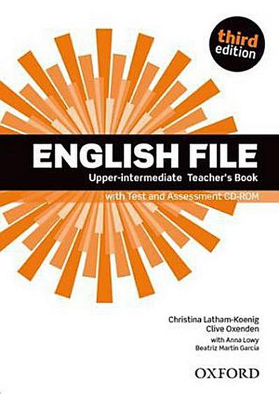 English File: Upper-Intermediate. Teacher’s Book with Test and Assessment CD-ROM