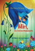 Miri, die kleine Blumenelfe von Barbara Bilgoni | Ebook