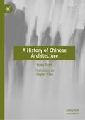 A History of Chinese Architecture