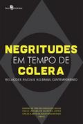 Negritudes em tempo de cólera
