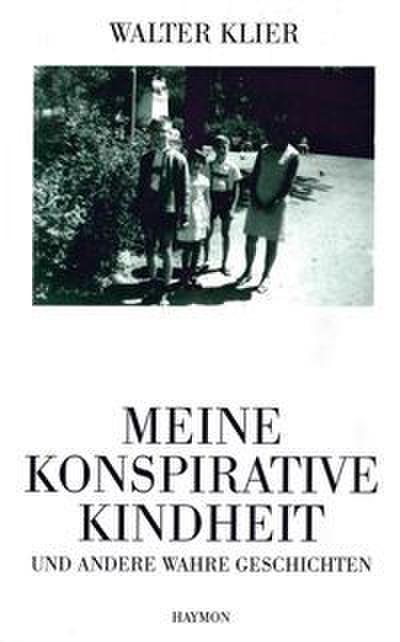 Meine konspirative Kindheit