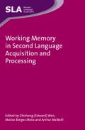 Working Memory in Second Language Acquisition and Processing