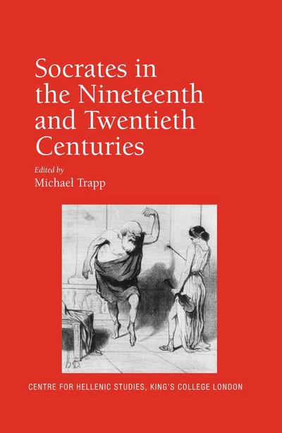 Socrates in the Nineteenth and Twentieth Centuries