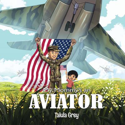 My Mommy’s an Aviator