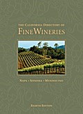 The California Directory of Fine Wineries: Napa, Sonoma, Mendocino