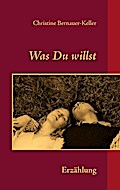 Was Du willst