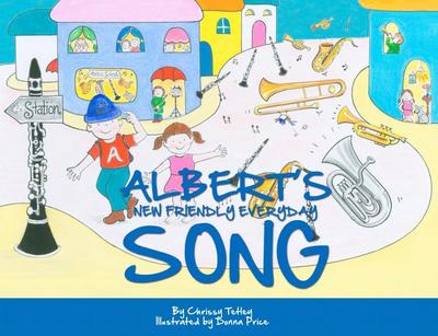 Albert’s New Friendly Everyday Song
