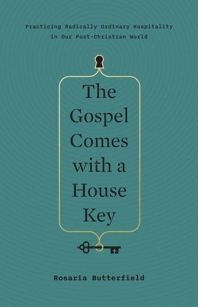 The Gospel Comes with a House Key