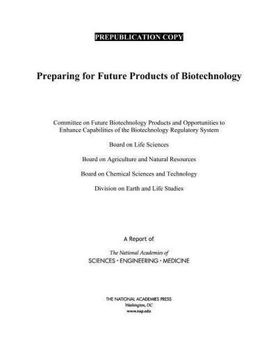 Preparing for Future Products of Biotechnology