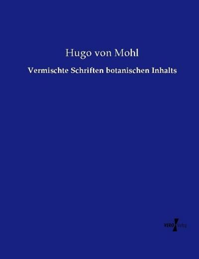 Vermischte Schriften botanischen Inhalts