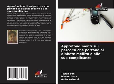 Approfondimenti sui percorsi che portano al diabete mellito e alle sue complicanze