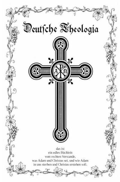 Deutsche Theologia (Chi Rho-Ausgabe)