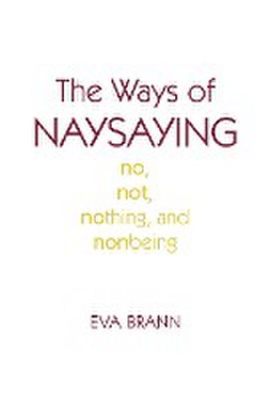 Ways of Naysaying