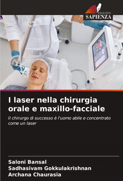 I laser nella chirurgia orale e maxillo-facciale