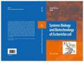 Systems Biology and Biotechnology of Escherichia c