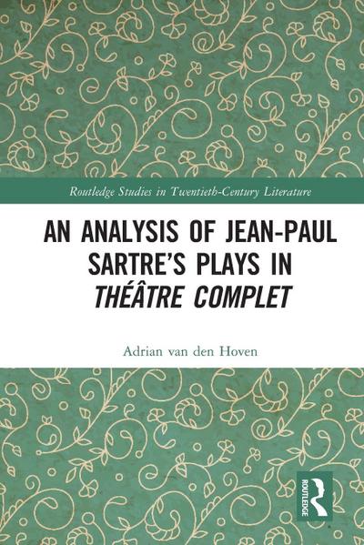 An Analysis of Jean-Paul Sartre’s Plays in Théâtre complet