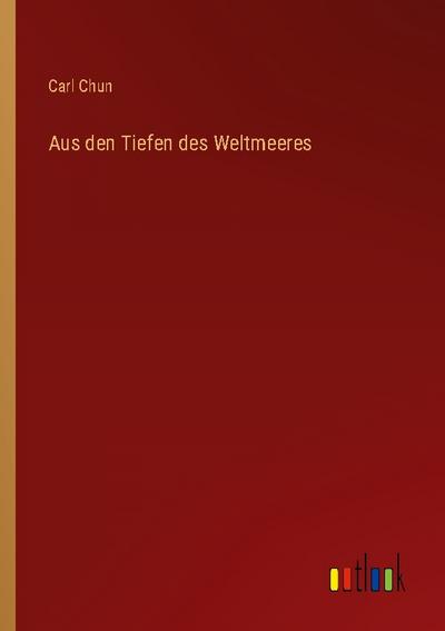 Aus den Tiefen des Weltmeeres